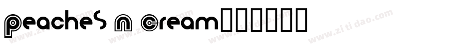 Peaches N Cream字体转换